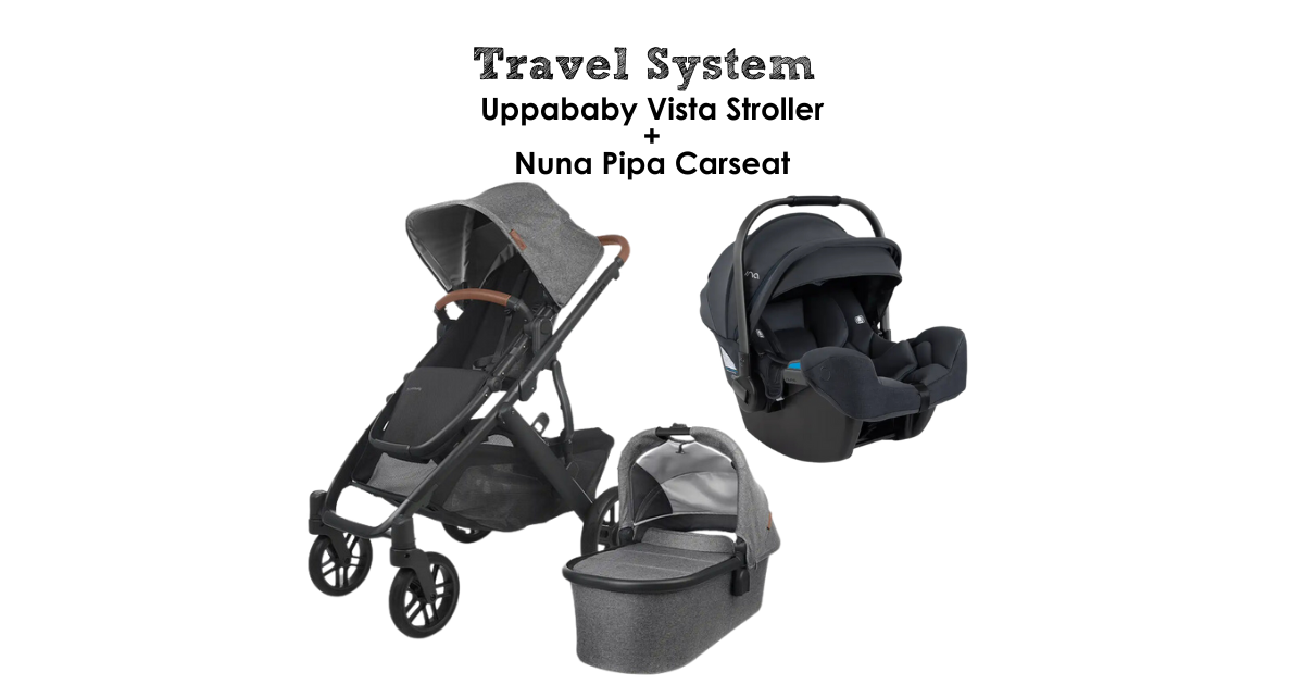 Travel System: Uppababy Vista Stroller and Nuna Pipa Carseat