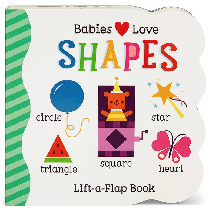 Babies Love Shapes Lift-a-Flap Board Book