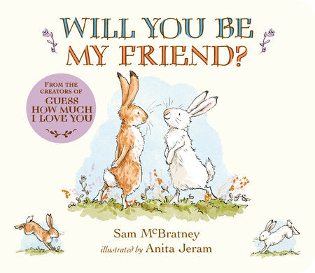 Will You Be My Friend? By Sam McBratney