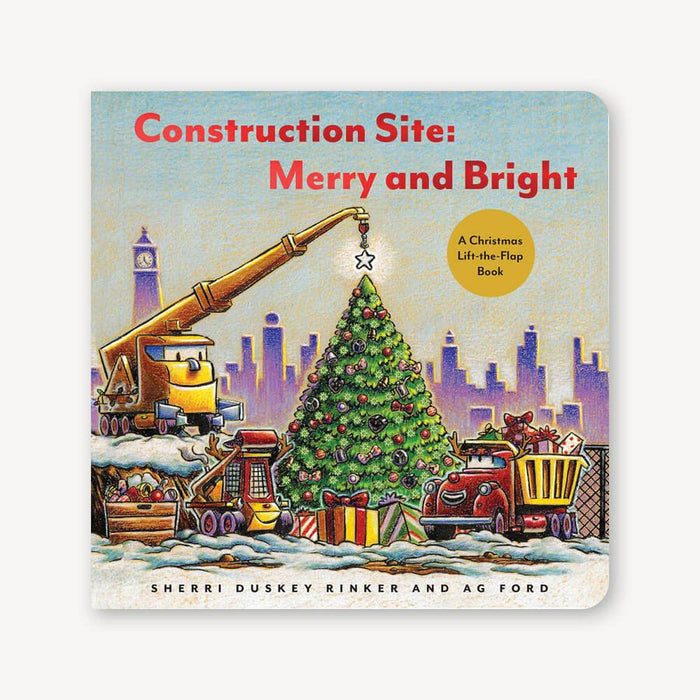 Construction Site: Merry and Bright A Christmas Lift-the-Flap Book