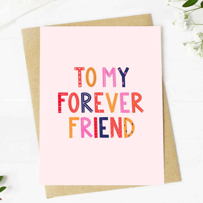 "To My Forever Friend" Card