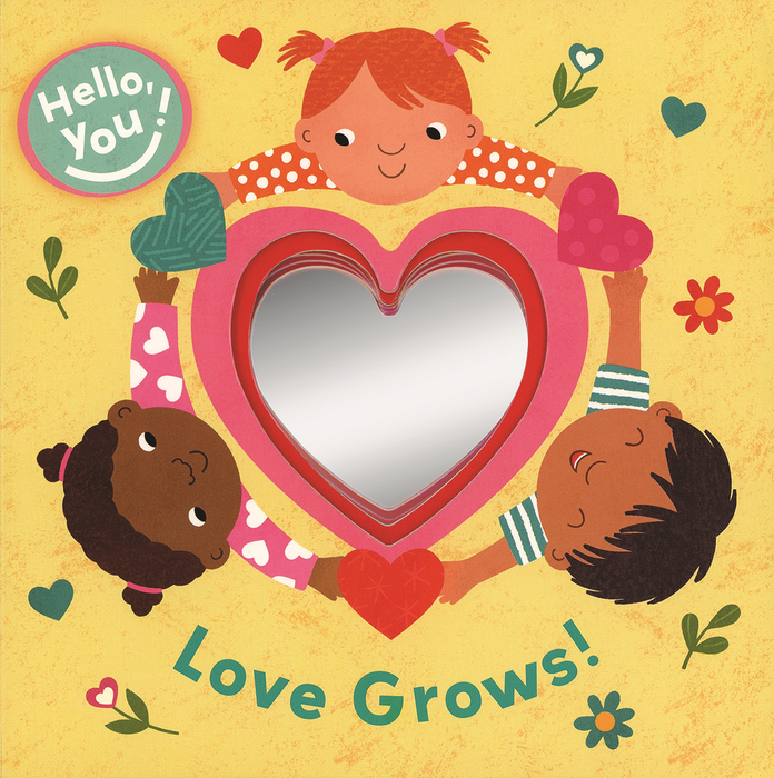 Hello You! Love Grows!